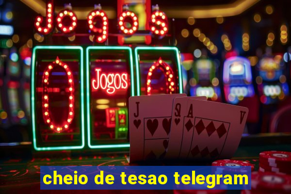 cheio de tesao telegram